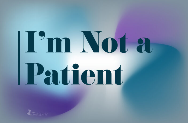 The text "I'm Not a Patient" is written on a background of aqua and purple swirl