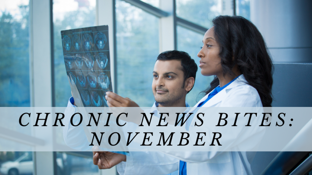 A blue-toned title graphic showing to doctors looking at an x-ray. Text: Chronic News Bites: November