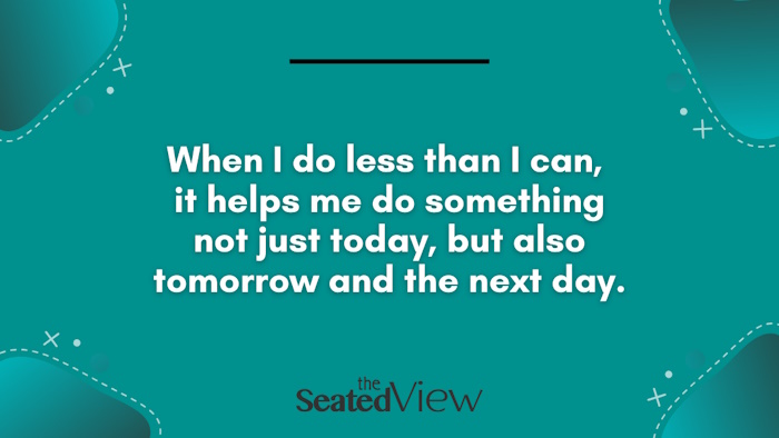 Quote graphic, to your background and dark grey and lighter teal logs into corners. "When I do less McCann, it helped me do something not just today, but also tomorrow and the next day." Logo for The Seated View