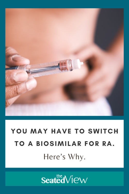 People who have taken biologics are being forced to switch to biosimilars. Learn more about these drugs and why this change is happening on The Seated View. Pinterest graphic showing a close-up of a woman injecting into her stomach. 