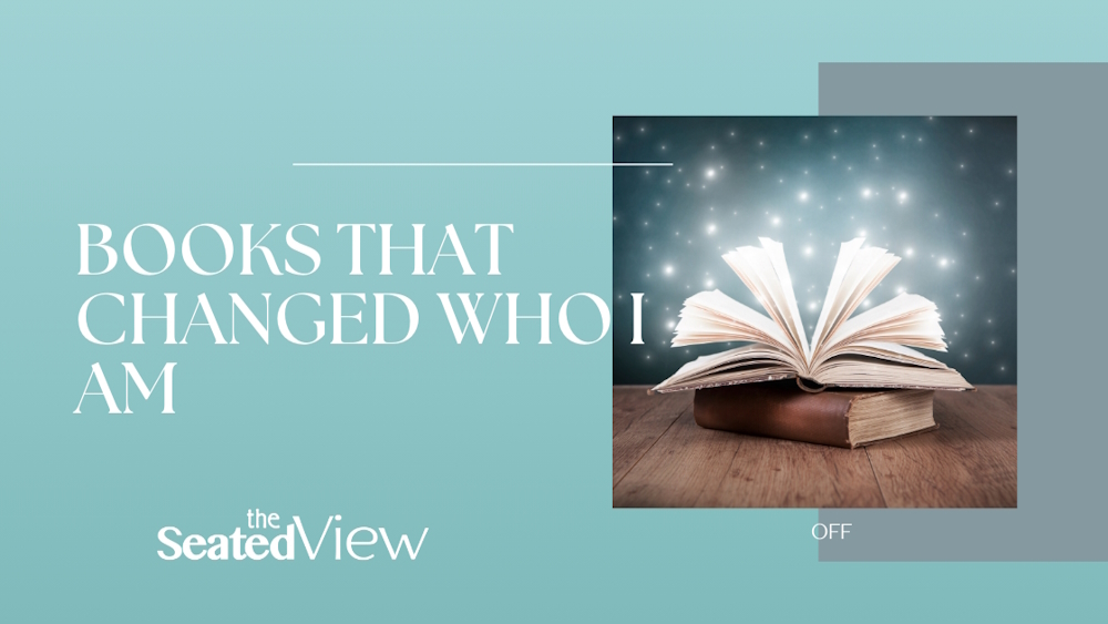 Title graphic – light teal background showing a photo with an open book and sparkles of magic coming from it. Title: books that change who I am. The Seated View logo