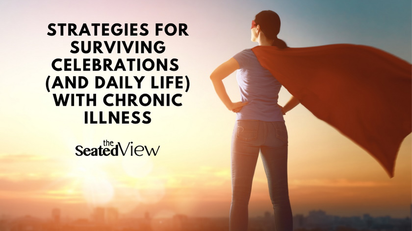 Strategies for surviving celebrations (and daily life) with chronic illness. By using the strategies in Chronic Christmas to tackle tasks and celebrations could leave you with enough energy left over to enjoy your life, skipping the chronic illness flare from overdoing it. A photo of a woman in a superhero cape in front of a sunset