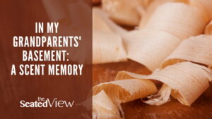 a trip into memories of family and scents