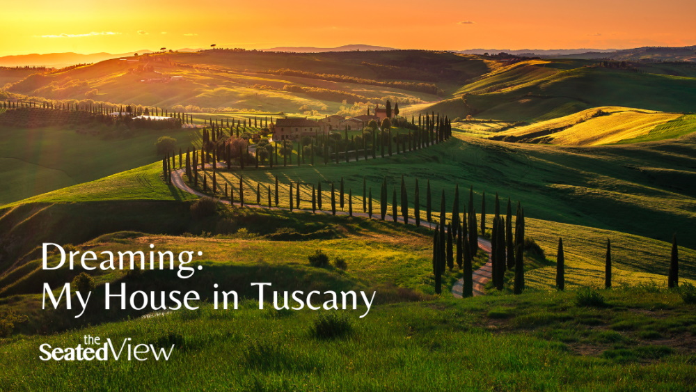 In which I transport myself to a magical place, filled with sounds and scents and scenes conducive to writing brilliance. It’s all about location… Right? Title graphic: a sun-drenched Tuscan landscape. "Dreaming: My House in Tuscany." 